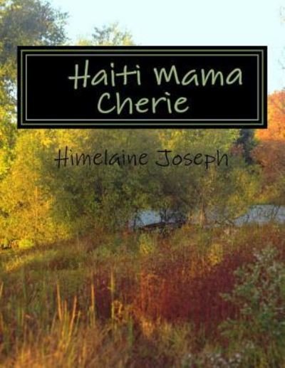 Cover for Yverose Joseph · Haiti Mama Cherie (Pocketbok) (2017)