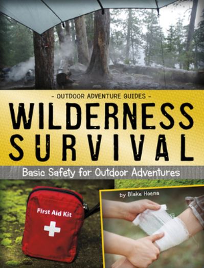 Cover for Blake Hoena · Wilderness Survival Basic Safety for Outdoor Adventures (Buch) (2020)