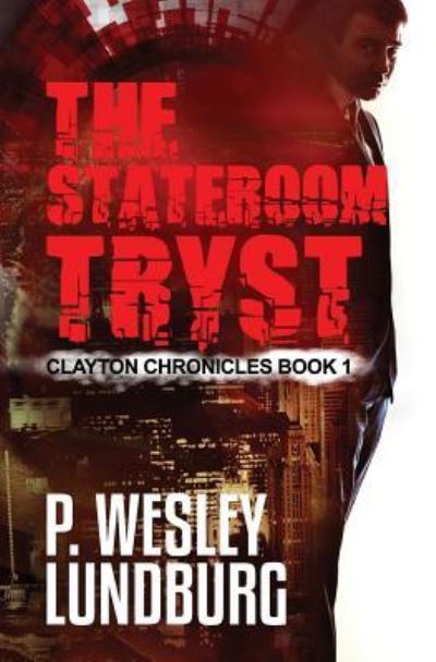 Cover for P Wesley Lundburg · The Stateroom Tryst (Paperback Book) (2017)