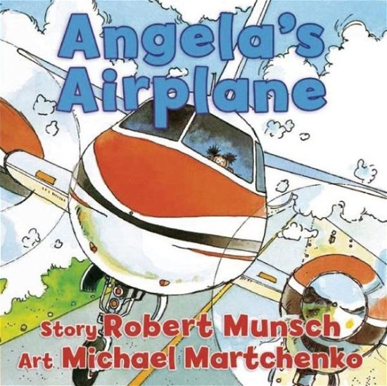 Cover for Robert Munsch · Angela's Airplane - Classic Munsch (Tavlebog) [Board Book based on Picture Book edition] (2016)