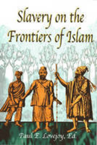 Cover for Slavery at the Frontiers of Islam (Paperback Book) (2011)