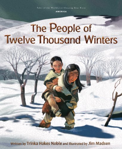Cover for Trinka Hakes Noble · People of Twelve Thousand Winters (Tales of the World) (Hardcover Book) (2012)