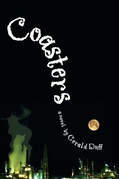 Cover for Gerald Duff · Coasters: A Novel (Hardcover bog) (2001)