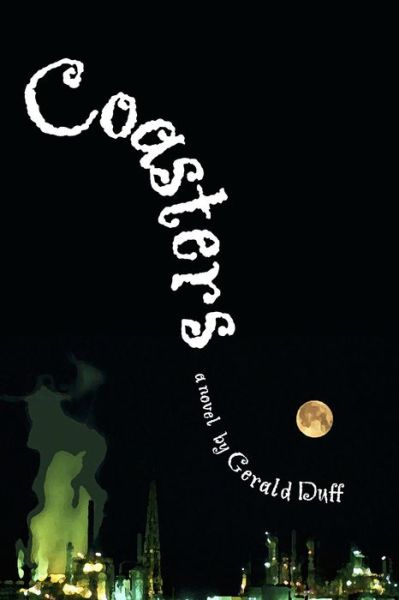 Cover for Gerald Duff · Coasters: A Novel (Inbunden Bok) (2001)