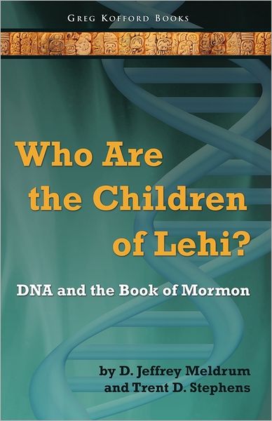 Cover for Trent D. Stephens · Who Are the Children of Lehi? Dna and the Book of Mormon (Paperback Book) (2007)