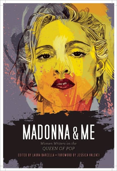 Cover for Laura Barcella · Madonna &amp; Me: Women Writers on the Queen of Pop (Pocketbok) (2012)