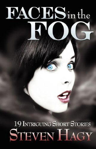 Cover for Steven Hagy · Faces in the Fog (Paperback Book) (2008)