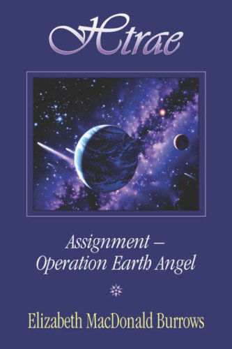 Cover for Elizabeth Macdonald Burrows · Htrae Assignment-earth Angel (Pocketbok) (2007)