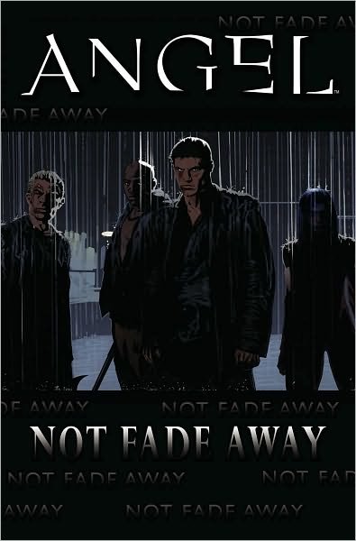Cover for Joss Whedon · Angel: Not Fade Away (Paperback Book) (2009)