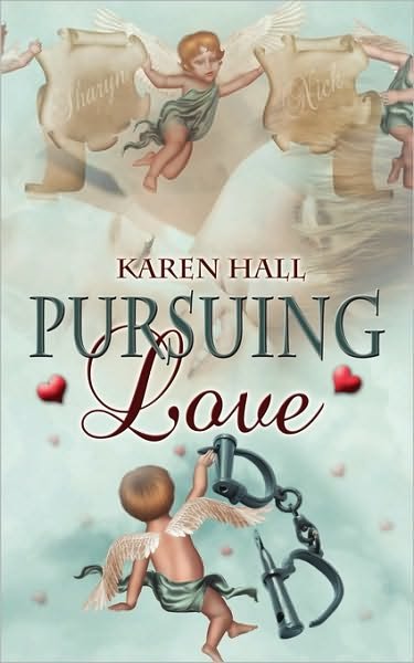 Cover for Karen Hall · Pursuing Love (Paperback Book) (2009)