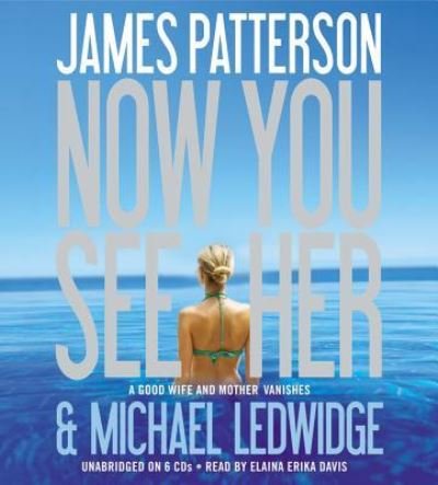 Cover for James Patterson · Now You See Her (N/A) (2011)