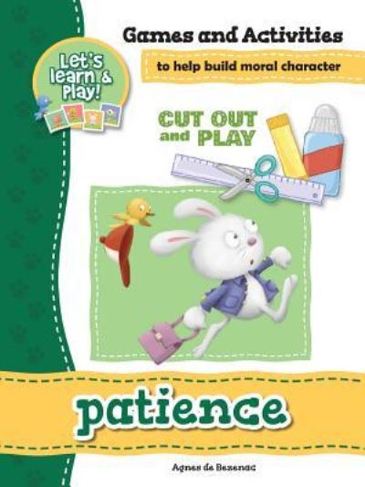 Patience - Games and Activities - Agnes De Bezenac - Books - Kidible - 9781623876296 - 2017