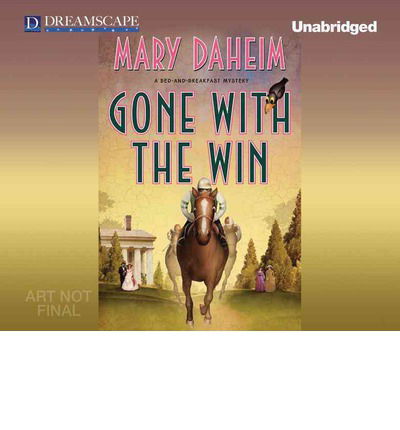 Cover for Mary Daheim · Gone with the Win: a Bed-and-breakfast Mystery (Bed &amp; Breakfast Mysteries) (Hörbuch (CD)) [Unabridged edition] (2013)