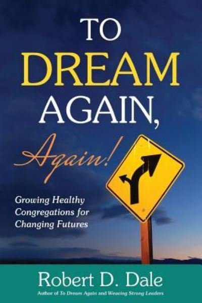 Cover for Robert D Dale · To Dream Again, Again! (Paperback Book) (2018)