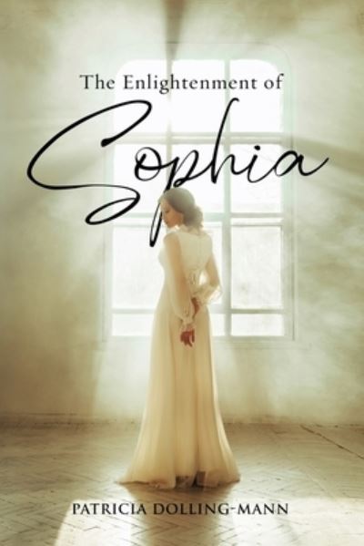 Cover for Patricia Dolling-Mann · Enlightenment of Sophia (Book) (2022)