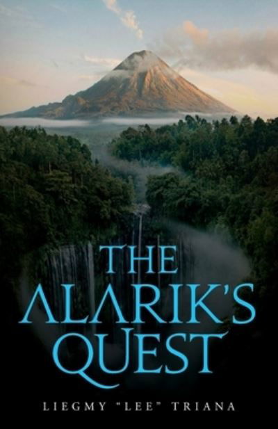 Cover for Liegmy Triana · Alarik's Quest (Bog) (2021)