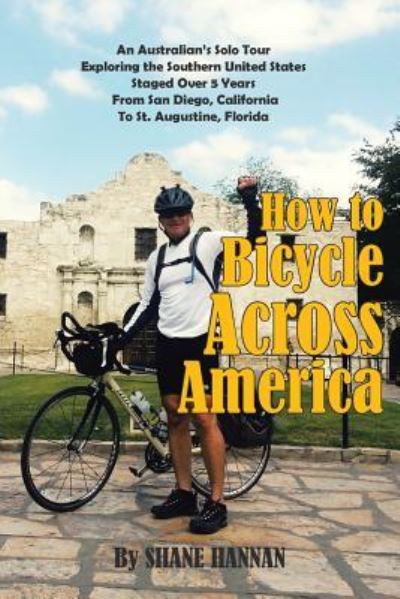Cover for Shane Hannan · How to Bicycle Across America (Paperback Book) (2018)