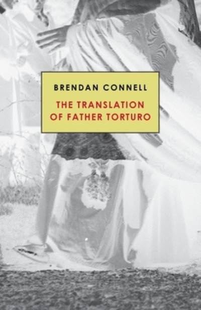 Cover for Brendan Connell · The Translation of Father Torturo (Paperback Bog) (2020)