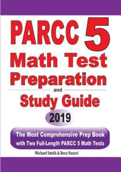 PARCC 5 Math Test Preparation and Study Guide - Michael Smith - Books - Math Notion - 9781646125296 - July 3, 2019