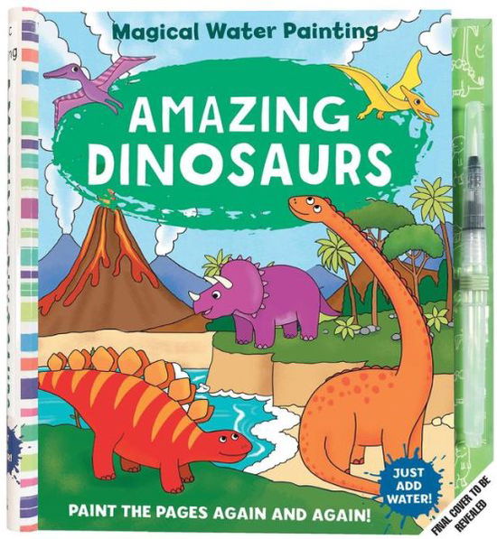 Cover for Insight Kids · Magical Water Painting: Amazing Dinosaurs (Pocketbok) (2022)