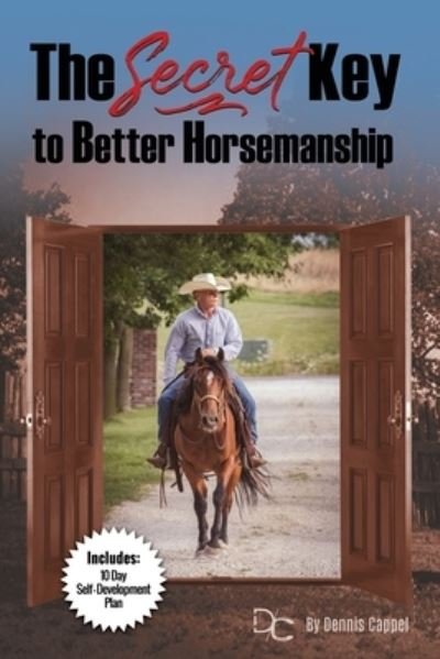 Cover for Dennis Cappel · The Secret Key to Better Horse-man-ship (Paperback Bog) (2019)