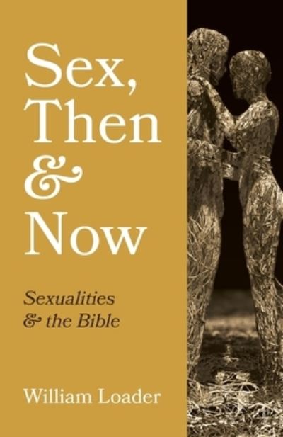 Cover for William Loader · Sex, Then and Now (Paperback Book) (2022)