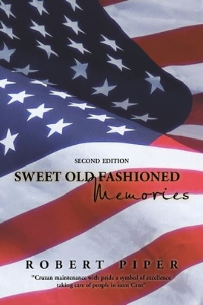 Cover for Robert Piper · Sweet Old Fashioned Memories (Book) (2022)