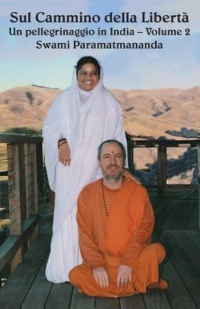 Cover for Swami Paramatmananda Puri · Sul cammino della Liberta 2 (Paperback Bog) (2016)