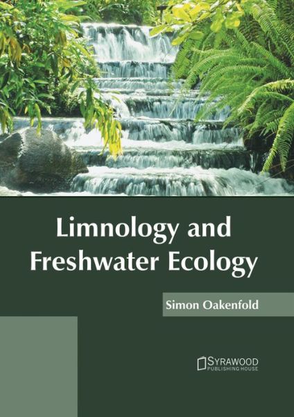 Cover for Simon Oakenfold · Limnology and Freshwater Ecology (Hardcover Book) (2017)