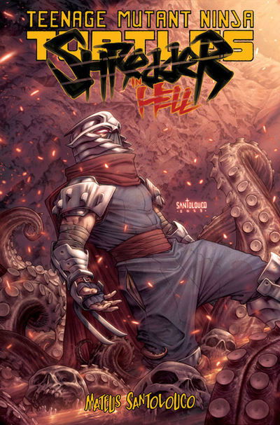 Teenage Mutant Ninja Turtles: Shredder In Hell - Mateus Santolouco - Books - Idea & Design Works - 9781684055296 - March 24, 2020