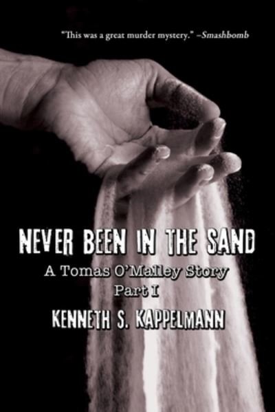 Cover for Kenneth S Kappelmann · Never Been in the Sand, Part 1 (Paperback Bog) (2020)