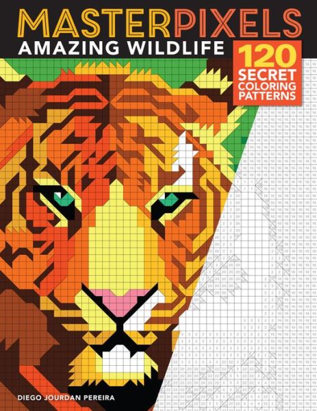 Cover for Diego Jourdan Pereira · Masterpixels: Amazing Wildlife: 120 Secret Coloring Patterns (Taschenbuch) (2021)