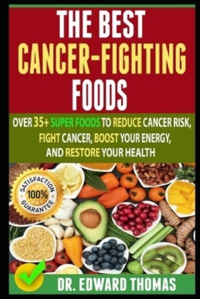 Cover for Edward Thomas · Best Cancer-Fighting Foods (Paperback Book) (2019)