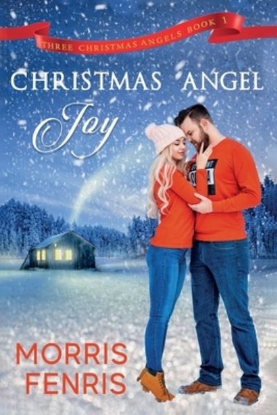 Christmas Angel Joy - Morris Fenris - Books - Independently Published - 9781691310296 - September 7, 2019
