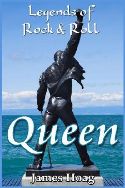 Cover for James Hoag · Legends of Rock &amp; Roll - Queen (Paperback Book) (2018)