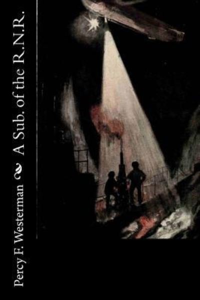 Cover for Percy F Westerman · A Sub. of the R.N.R. (Paperback Book) (2018)