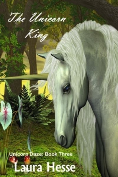 Cover for Laura Hesse · The Unicorn King (Paperback Book) (2018)