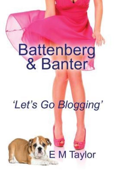 Cover for E M Taylor · Battenberg &amp; Banter (Paperback Book) (2018)