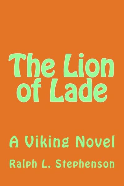 Cover for Ralph L Stephenson · The Lion of Lade (Paperback Book) (2018)