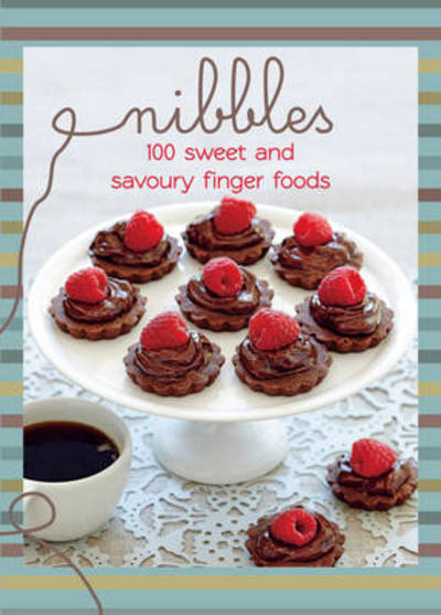 Cover for Hardie Grant Books · Nibbles: 100 Sweet and Savoury Finger Foods (Hardcover Book) (2012)