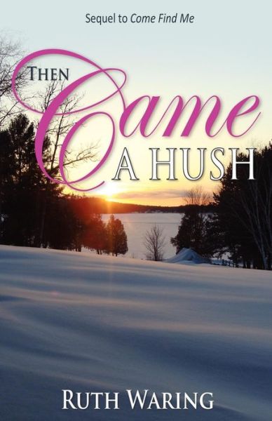 Cover for Ruth Waring · Then Came a Hush (Paperback Book) (2011)