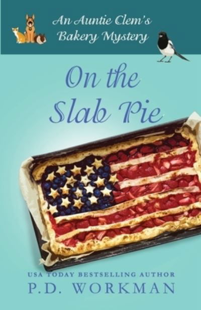 Cover for P D Workman · On the Slab Pie : 18 (Paperback Book) (2022)