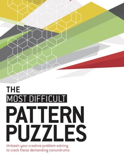 The Most Difficult Pattern Puzzles - Tim Dedopulos - Bøger - Welbeck Publishing - 9781787396296 - 11. maj 2021