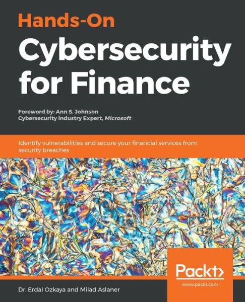 Cover for Erdal Ozkaya · Hands-On Cybersecurity for Finance: Identify vulnerabilities and secure your financial services from security breaches (Pocketbok) (2019)