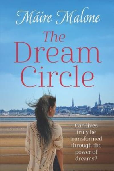 Cover for Maire Malone · The Dream Circle (Paperback Book) (2018)