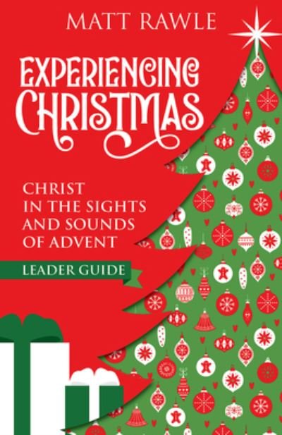 Experiencing Christmas Leader Guide - Matt  Rawle - Książki - Abingdon Press - 9781791029296 - 19 września 2023