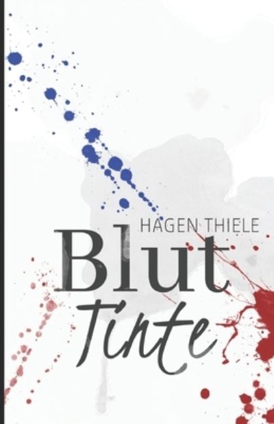 Cover for Hagen Thiele · Bluttinte (Paperback Book) (2019)