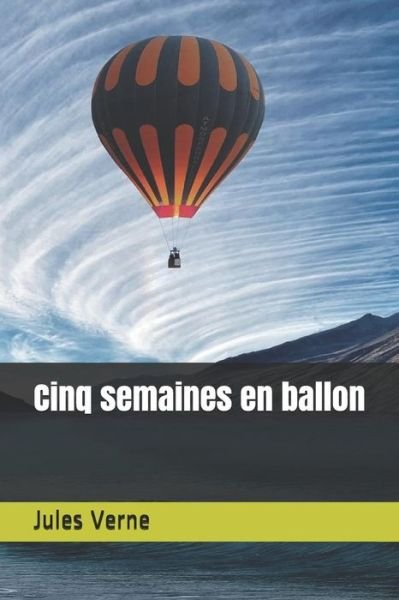 Cover for Jules Verne · Cinq Semaines en Ballon (Bog) (2019)