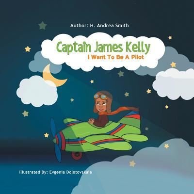 Cover for H Andrea Smith · Captain James Kelly (Paperback Book) (2019)
