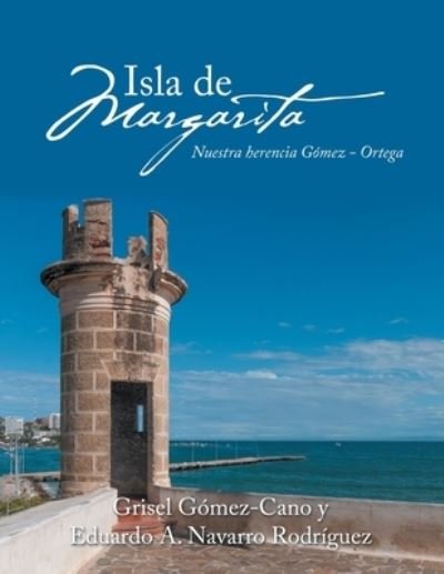 Cover for Grisel Gomez-Cano · Isla De Margarita (Pocketbok) (2020)